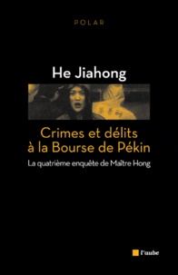 Jiahong He - Crimes et délits à la Bourse de Pékin.