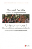 Youssef Seddik - Unissons-nous ! - Des révolutions arabes aux indignés.