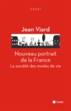 Jean Viard - Nouveau portrait de la France - La société des modes de vie.