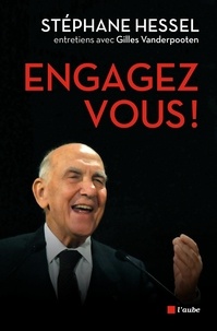 Stéphane Hessel - Engagez-vous !.