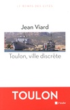 Jean Viard - Toulon, ville discrète.