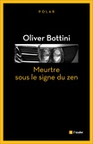 Oliver Bottini - Meurtre sous le signe du zen.
