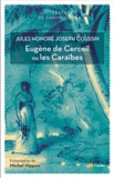 Jules-Honoré-Joseph Coussin - Eugène de Cerceil ou les Caraïbes.