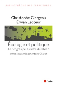 Christophe Clergeau et Erwan Lecoeur - Le développement peut-il être durable ?.