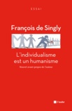 François de Singly - L'individualisme est un humanisme.