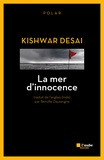Kishwar Desai - La mer d'innocence.