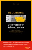 Jiahong He - Le mystérieux tableau ancien.