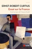 Ernst-Robert Curtius - Essai sur la France.