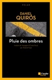 Daniel Quiros - Pluie des ombres.