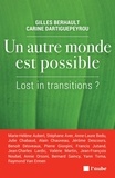 Gilles Berhault et Carine Dartiguepeyrou - Un autre monde est possible - Lost in transitions ?.