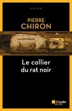 Pierre Chiron - Le collier du rat noir.