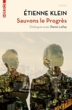 Etienne Klein - Sauvons le Progrès - Dialogue avec Denis Lafay.