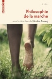 Nicolas Truong - Philosophie de la marche.