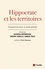 Georges Képénékian et Vincent Aubelle - Hippocrate et les territoires - Perspectives pour la santé globale.
