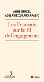 Adelaïde Zulfikarpasic et Anne Muxel - Les Français sur le fil de l'engagement.