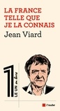 Jean Viard - La France telle que je la connais.