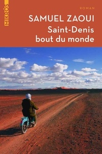 Samuel Zaoui - Saint-Denis bout du monde.