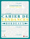 Thierry Germain - Cahier de tendances Bordeaux.