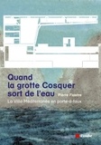 Pierre Fiastre - Quand la grotte Cosquer sort de l'eau - La Villa Méditerranée en porte-à-faux.