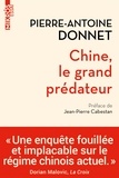 Pierre-Antoine Donnet - Chine, le grand prédateur - Un défi pour la planète.