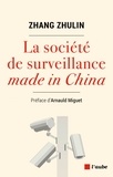 Zhulin Zhang - La société de surveillance made in China.