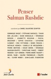 Daniel Salvatore Schiffer - Penser Salman Rushdie.