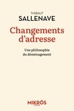 Thibaut Sallenave - Changements d'adresse - Une philosophie du déménagement.