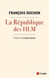 François Rochon - La République des HLM.