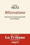 Pierre Veltz - Bifurcations - Réinventer la société industrielle par l’écologie ?.