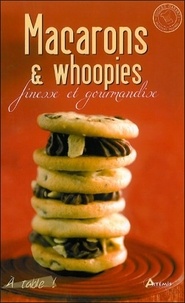 Hervé Chaumeton - Macarons et whoopies - Finesse et gourmandise.