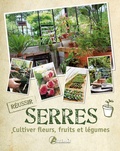 Inger Palmstierna - Serres - Cultiver fleurs, fruits et légumes.