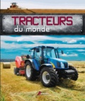 Peter Henshaw et Andrew Morland - Tracteurs du monde.