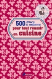 Philippe Chavanne - 500 trucs & astuces pour tout réussir en cuisine.