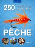 Pascal Durantel - Les 250 meilleures mouches de pêche.