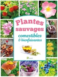  Losange et Philippe Chavanne - Plantes sauvages comestibles et bienfaisantes.