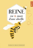 Joana Kelén - Reine - Vie et mort d'une abeille.