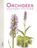 Bo Mossberg et Henrik Aerenlund Pedersen - Orchidées sauvages d'Europe.