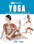 Losange - Yoga : les 30 postures essentielles - 150 exercices.