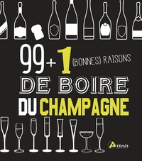 Isabelle Bachelard - 99 + 1 (bonnes) raisons de boire du champagne.