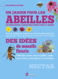 Katrin Lugerbauer - Un jardin pour les abeilles - Les meilleures plantes mellifères pour le jardin.