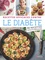 Philippe Chavanne et Philippe Cornet - Recettes efficaces contre le diabète - 80 recettes saines & délicieuses.