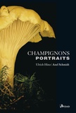 Ulrich Hinz et Axel Schmidt - Champignons - Portraits.