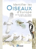 Dominic Couzens - Identifier les oiseaux d'Europe - Par leur aspect, leur habitat, et leur comportement.