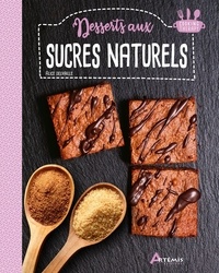 Alice Delvaille - Desserts aux sucres naturels.