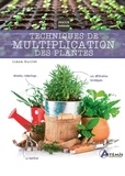Llana Guillet - Techniques de multiplication des plantes.