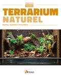 Philip Purser - Terrarium naturel - Reptiles, Amphibiens & Invertébrés.