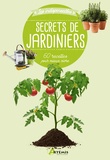  Artémis - Secrets de jardiniers - 60 astuces pour mieux vivre.