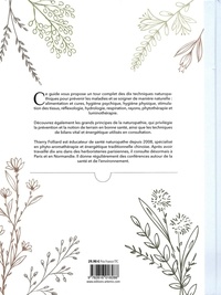 Guide encyclopédique de la Naturopathie. Prendre soin de sa santé en s'aidant de la Nature