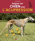 Simone Specht - Soigner son chien avec l'acupression.