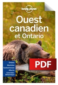  Lonely Planet - GUIDE DE VOYAGE  : Ouest Canadien et Ontario - 4ed.